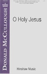 O Holy Jesus SATB choral sheet music cover
